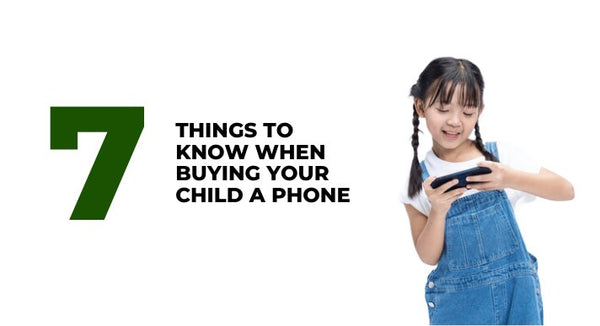 7 things to know when buying your child a phone - CompAsia