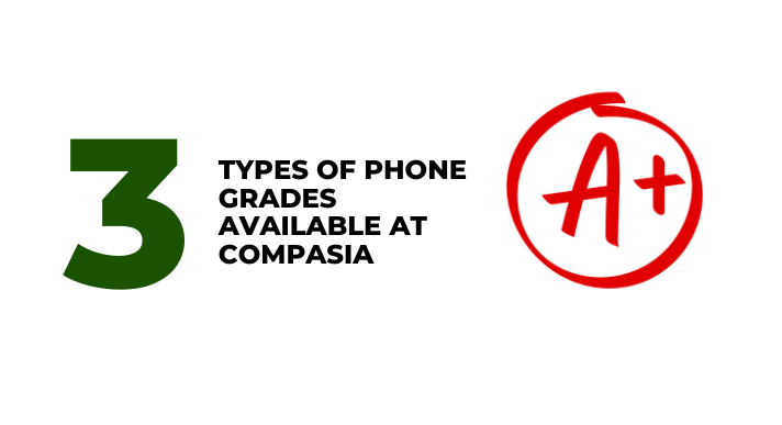 3 types of phone grades available at CompAsia - CompAsia