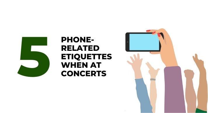 5 phone-related etiquettes when at concerts - CompAsia