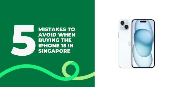 A thumbnail image of an article about '5 Mistakes to Avoid When Buying the iPhone 15 in Singapore