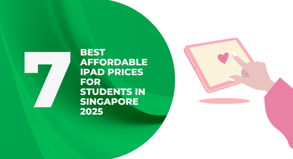 7 Best Affordable iPad Prices for Students in Singapore 2025 - CompAsia