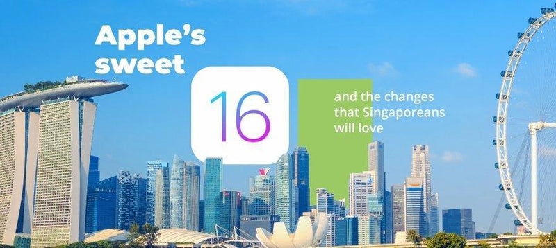 Apple’s sweet 16 - and the changes that Singaporeans will love _CompAsia Singapore